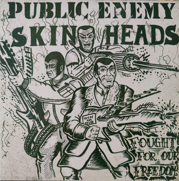 Public Enemy "Skinheads, Fought For Our Freedom!"